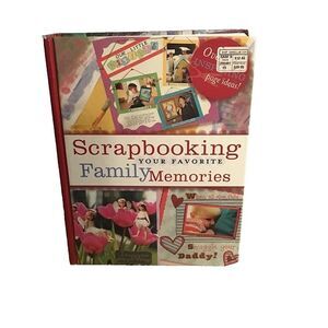 Scrapbooking Your Favorite Family Memories ~ Idea & Instruction Book